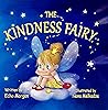 The Kindness Fairy by Echo Morgan The Kindness Fairy by Echo Morgan