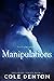 Manipulations (Greed, #3)