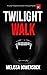 Twilight Walk by Melissa Bowersock