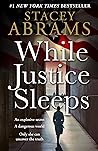 While Justice Sleeps