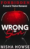 Wrong as Sin (Love is Thicker #1)