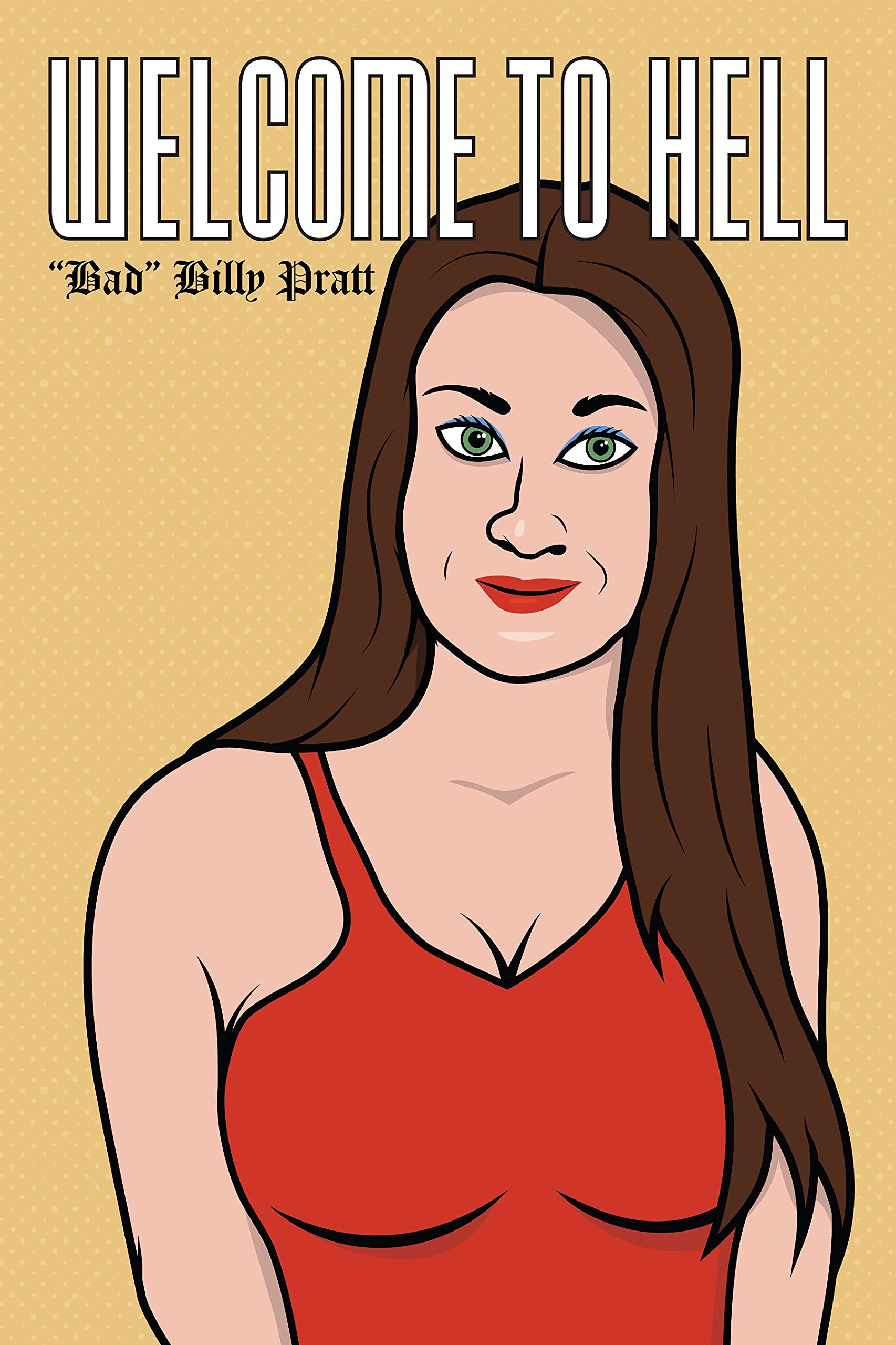 Welcome to Hell (Kindle Edition)