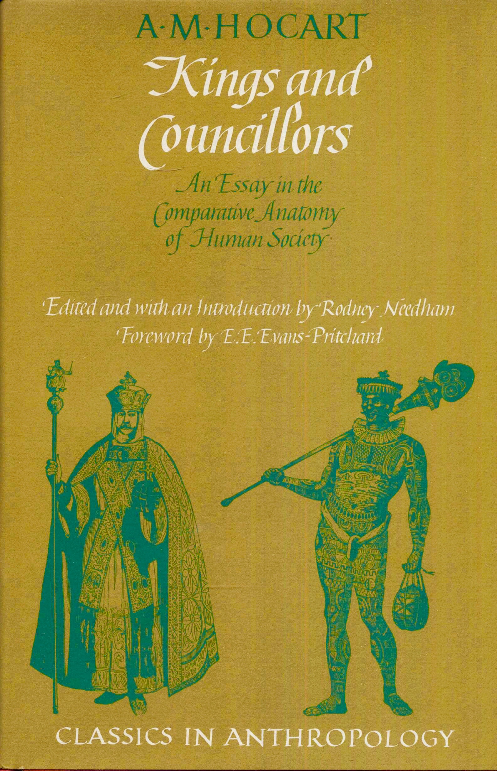 Kings and councillors;: An essay in the comparative anatomy of human society (Classics in anthropology)