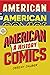 American Comics: A History