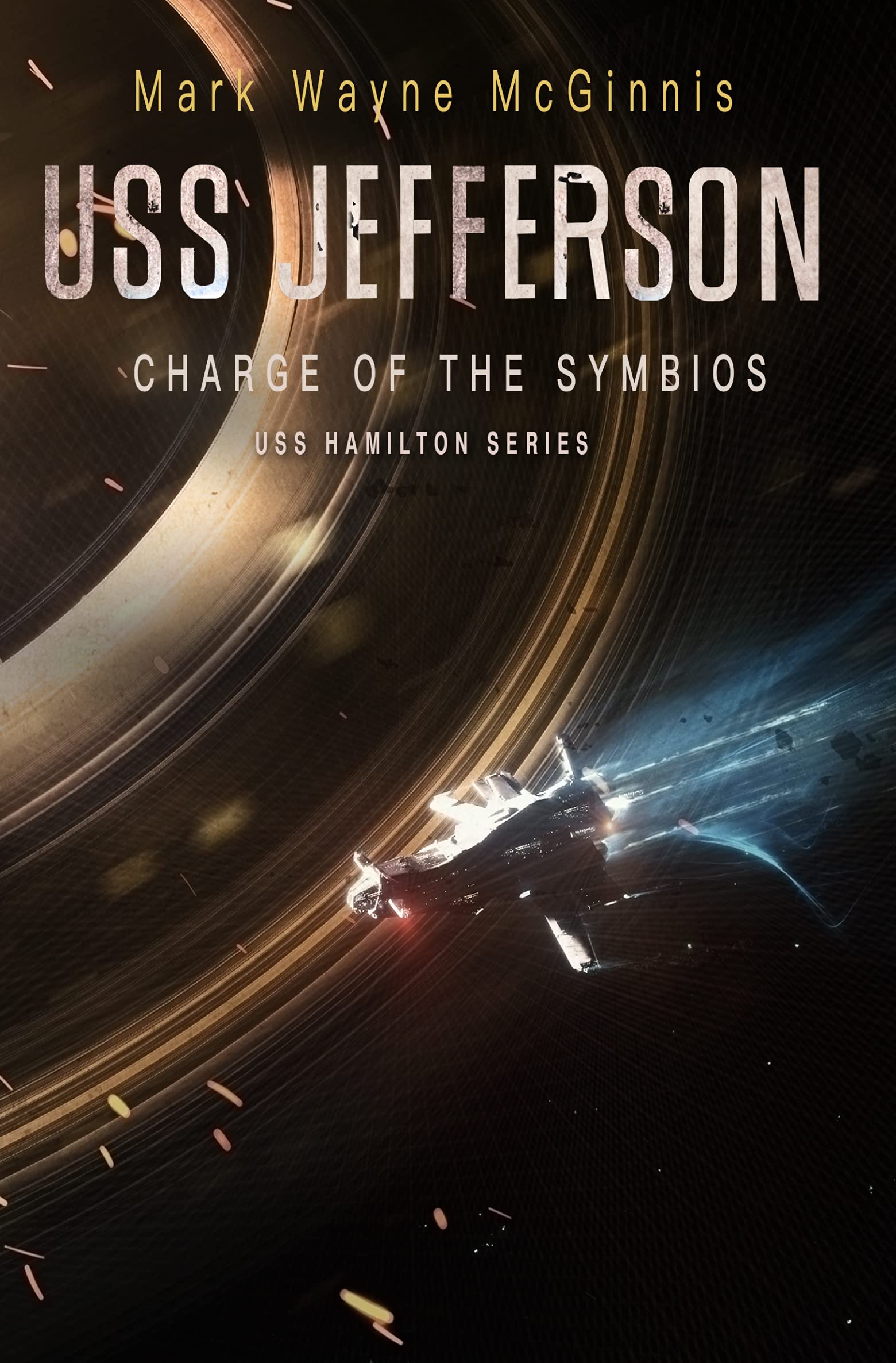 USS Jefferson: Charge of the Symbios (USS Hamilton #4)