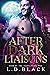 After Dark Liaisons: Sons o...