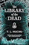 The Library of the Dead by T.L. Huchu