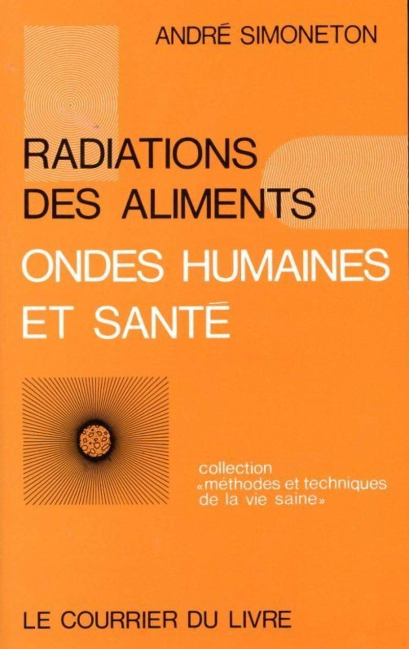 Radiation des aliments - Ondes humaines et santé (Paperback)