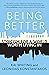 Being Better: Stoicism for a World Worth Living In