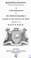 Encephalology, or a Very Brief Sketch of Dr. Hirnschadel's Ologies of the Cranion and Phren Perfected by the Rationals (Unknown Binding)