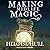 Making Midlife Magic (Forty is Fabulous, #1)
