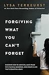 Forgiving What Yo...