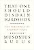 That One Should Disdain Hardships: The Teachings of a Roman Stoic