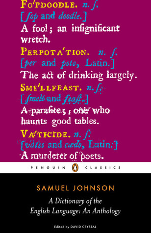 A Dictionary of the English Language: An Anthology