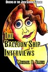 The Balloon Ship Interviews