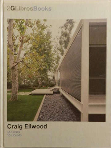 2G Books: Craig Ellwood.: 15 Houses (Hardcover)