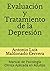 Evaluación y Tratamiento de la Depresión by Antonio Luis Maldonado Cervera