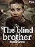 The Blind Brother