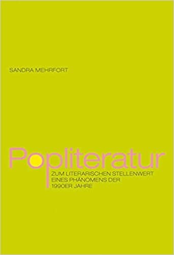 Popliteratur: Zum literarischen Stellenwert eines Phänomens der 1990er Jahre