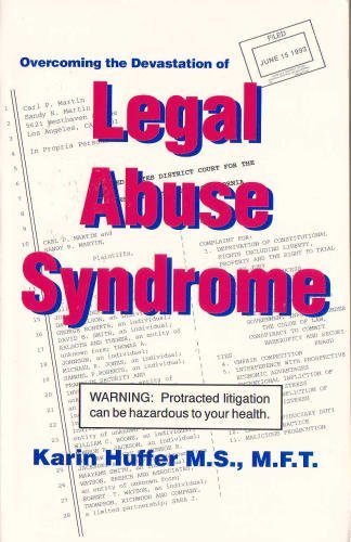 Overcoming the Devastation of Legal Abuse Syndrome (Paperback)