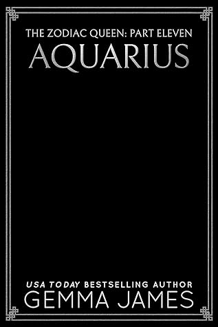 Aquarius (The Zodiac Queen #11)