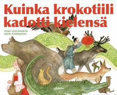 Kuinka krokotiili kadotti kielensä (Hardcover)