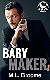 Book cover for Baby Maker (Cocky Hero Club)