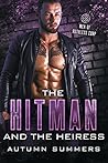 The Hitman & The Heiress (Men of Ruthless Corp.)