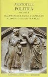 Politica. Volume II. (Libri V-VIII) Politica. Volume II. (Libri V-VIII)