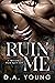 Ruin Me