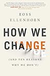 How We Change and...
