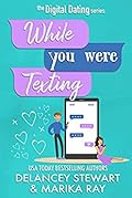 While You Were Texting
