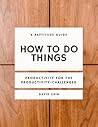 How to Do Things:...