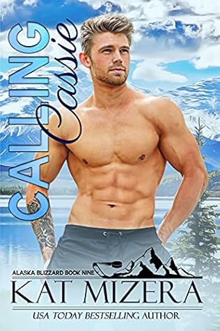 Calling Cassie (Alaska Blizzard #8)