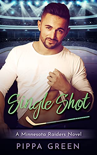 Single Shot (Minnesota Raiders, #2)