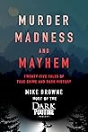 Murder, Madness a...