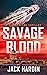 Savage Blood (Ryan Savage Thriller, #9)