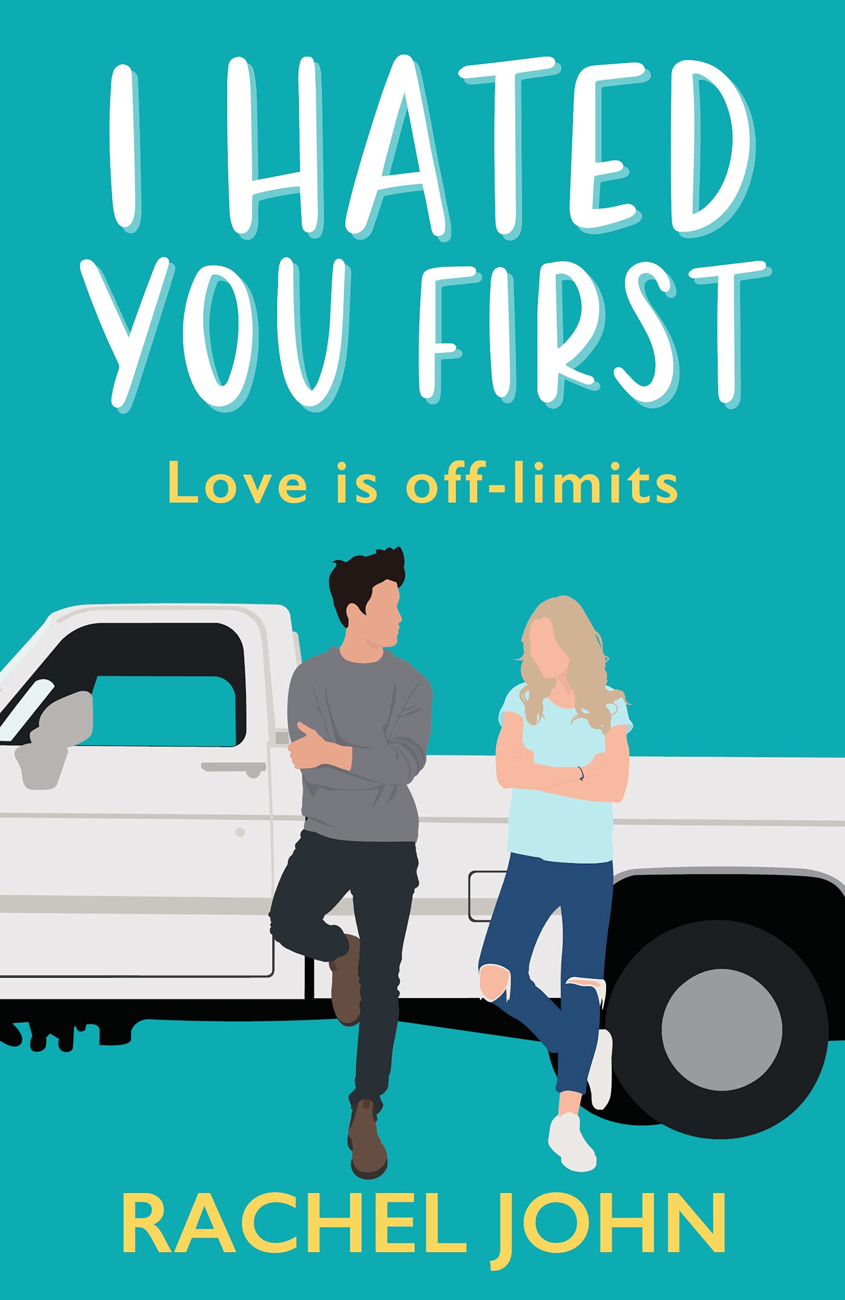I Hated You First (Kindle Edition)