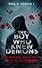 The Boy Who Knew Demons