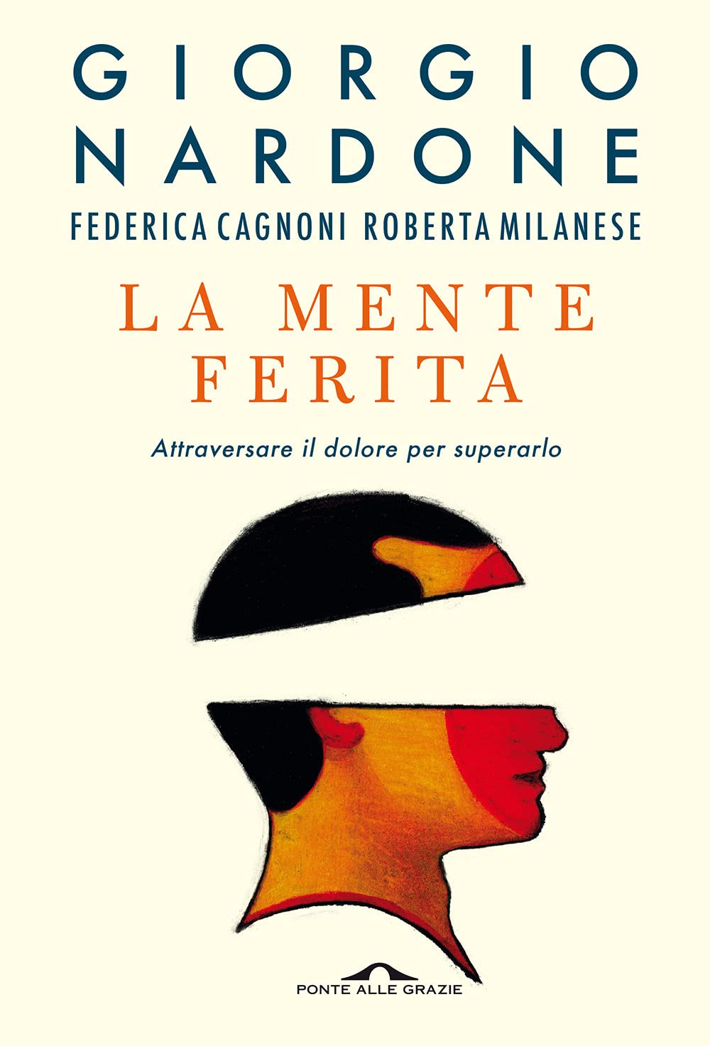 La mente ferita: Attraversare il dolore per superarlo (Paperback)
