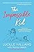 The Impossible Kid Parenting a Strong-Willed Child with Love and Grace by Lucille Williams