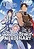 The Strange Adventure of a Broke Mercenary Vol. 1 (The Strange Adventure of a Broke Mercenary (Manga))