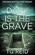 Dark is the Grave (DCI Duncan Bone #1)