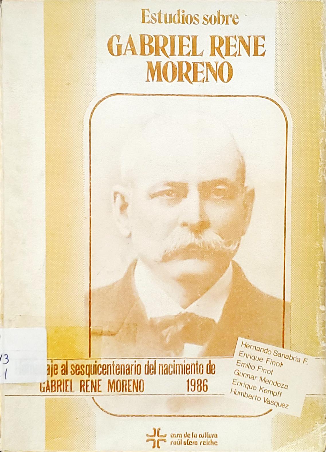 Estudios sobre Gabriel René Moreno