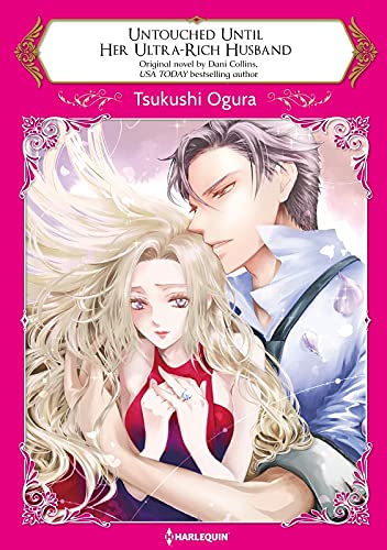 Untouched Until Her Ultra-Rich Husband (Kindle Edition)