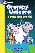Grumpy Unicorn Saves the World: A Graphic Novel
