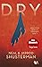 Dry by Neal Shusterman Dry by Neal Shusterman