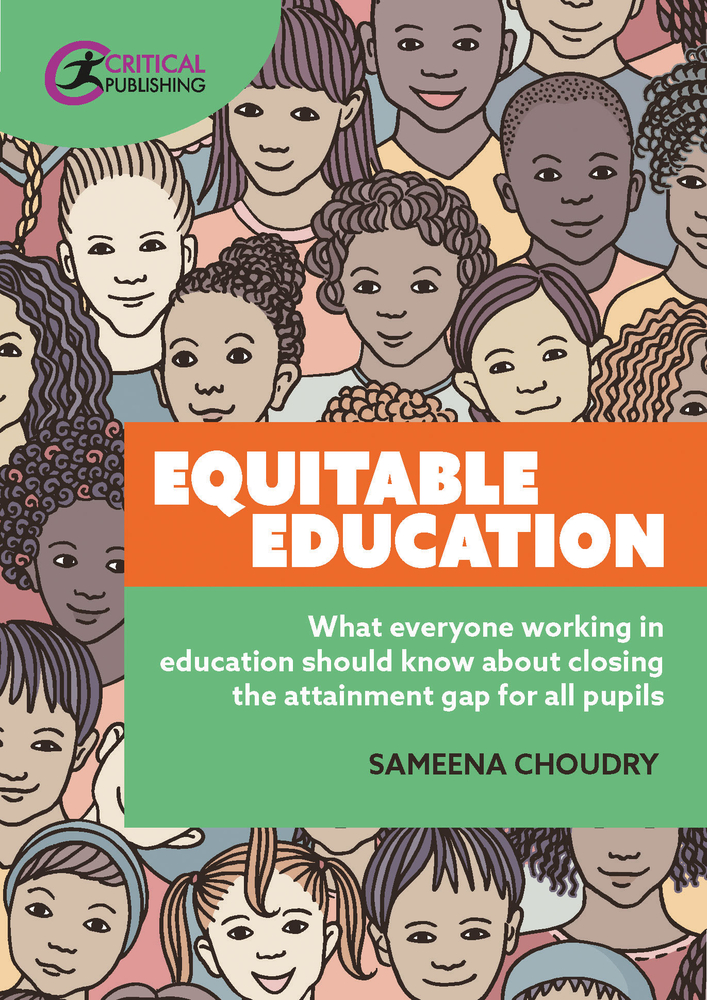 Equitable Education: What everyone working in education should know about closing the attainment gap for all pupils (Paperback)