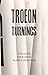 TROEON : TURNINGS