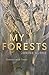 My Forests: Travels with Trees
